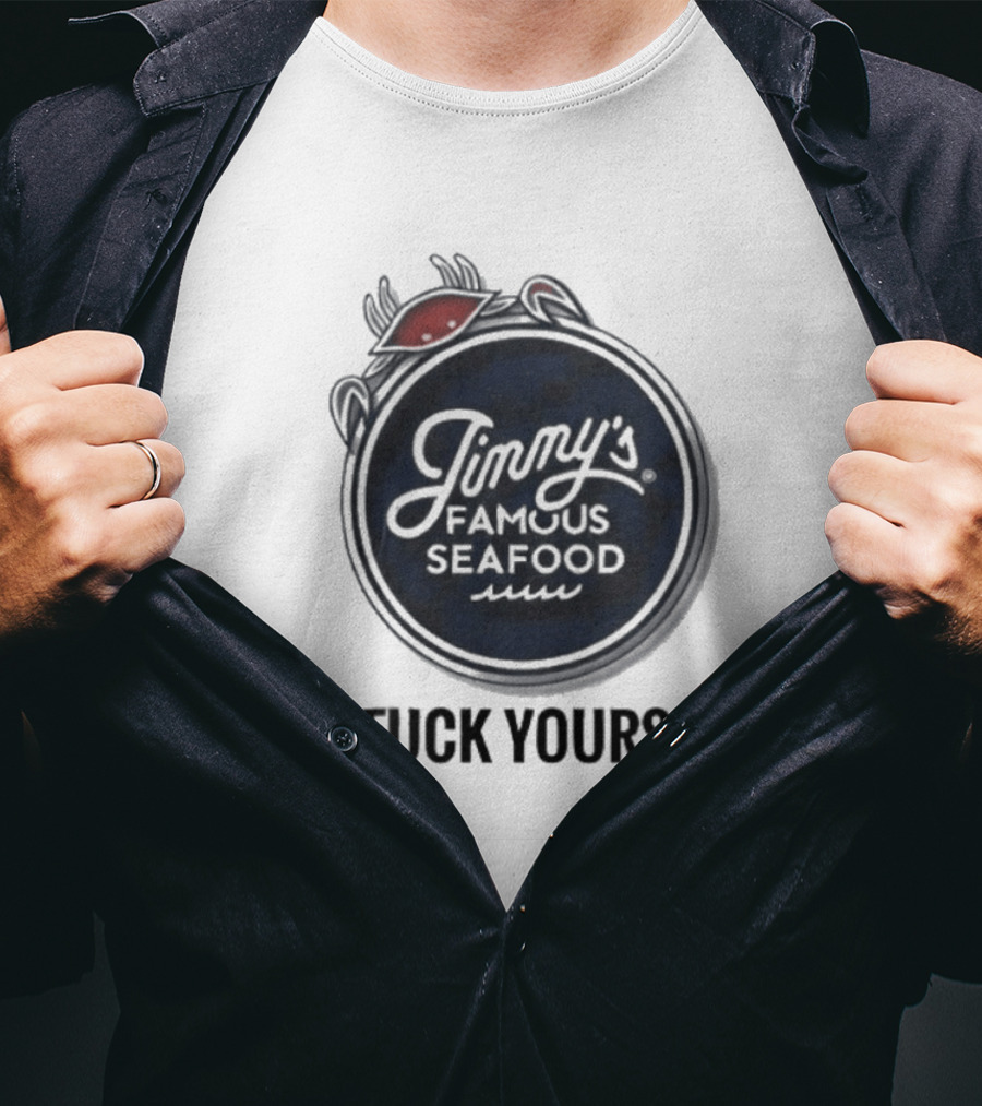 Jimmy's Famous Seafood Crab Go Fuck Yourself T-Shirt