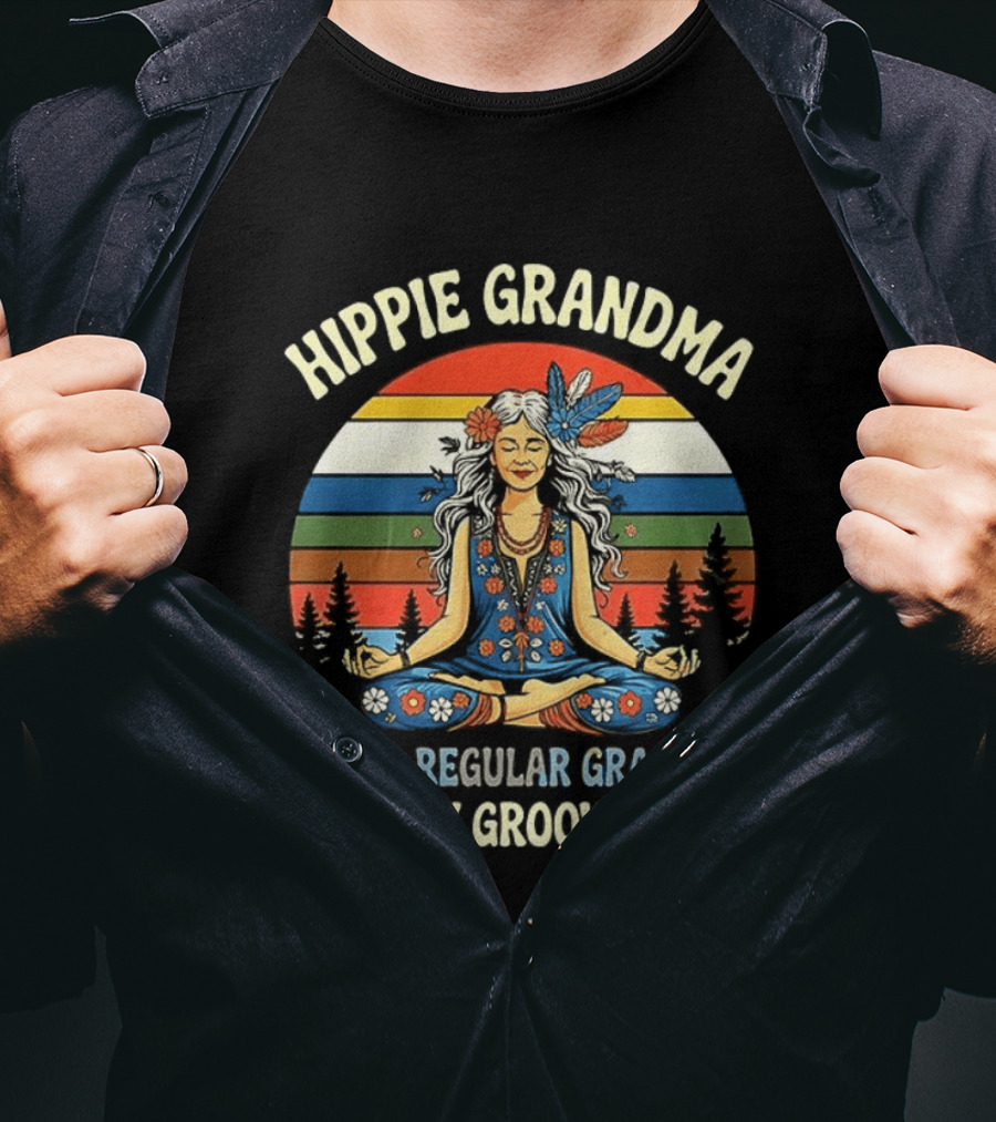Hippie Grandma Like A Regular Grandma Only Groovier T-Shirt