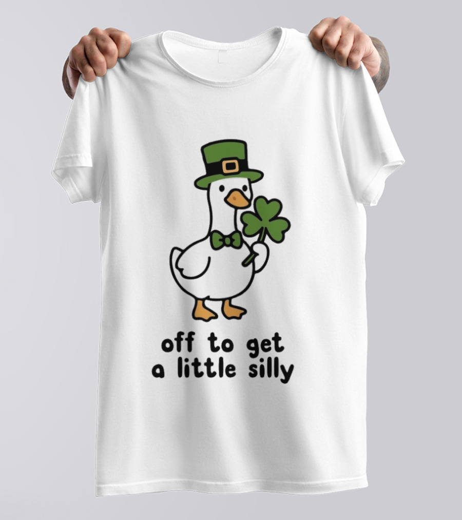 Saint Patricks Day Goose Off To Get A Little Silly T-Shirt