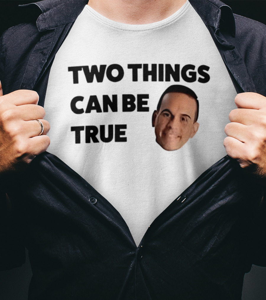 Two Things Can Be True Face T-Shirt