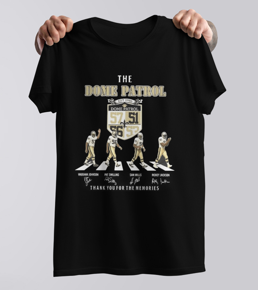 New Orleans Saints The Dome Patrol Est 1986 Vaughan Johnson Pat Swilling Sam Mills Rickey Jackson 57 51 56 53 T-Shirt
