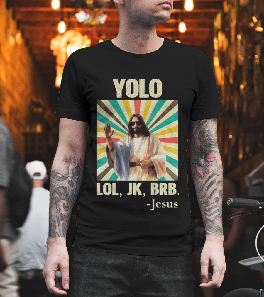 Yolo Lol Jk Brb Jesus Retro Sunburst T-Shirt