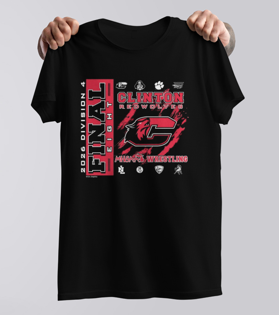 Clinton Redwolves MHSAA Wrestling 2026 Division 4 Final Eight T-Shirt