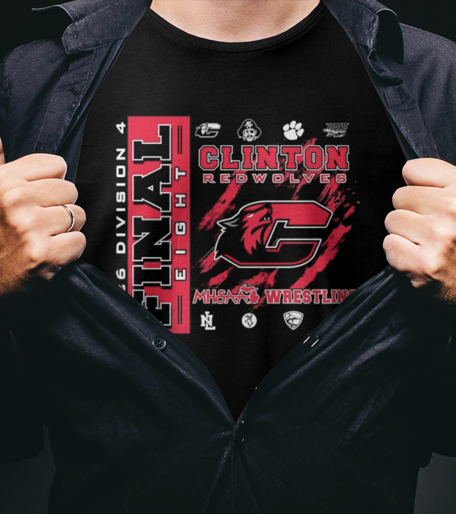 Clinton Redwolves MHSAA Wrestling 2026 Division 4 Final Eight T-Shirt
