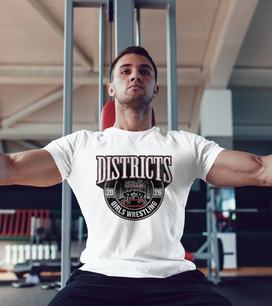 2026 MHSAA Championships Districts Girls Wrestling T-Shirt