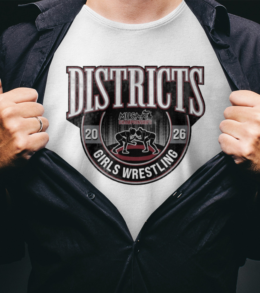 2026 MHSAA Championships Districts Girls Wrestling T-Shirt