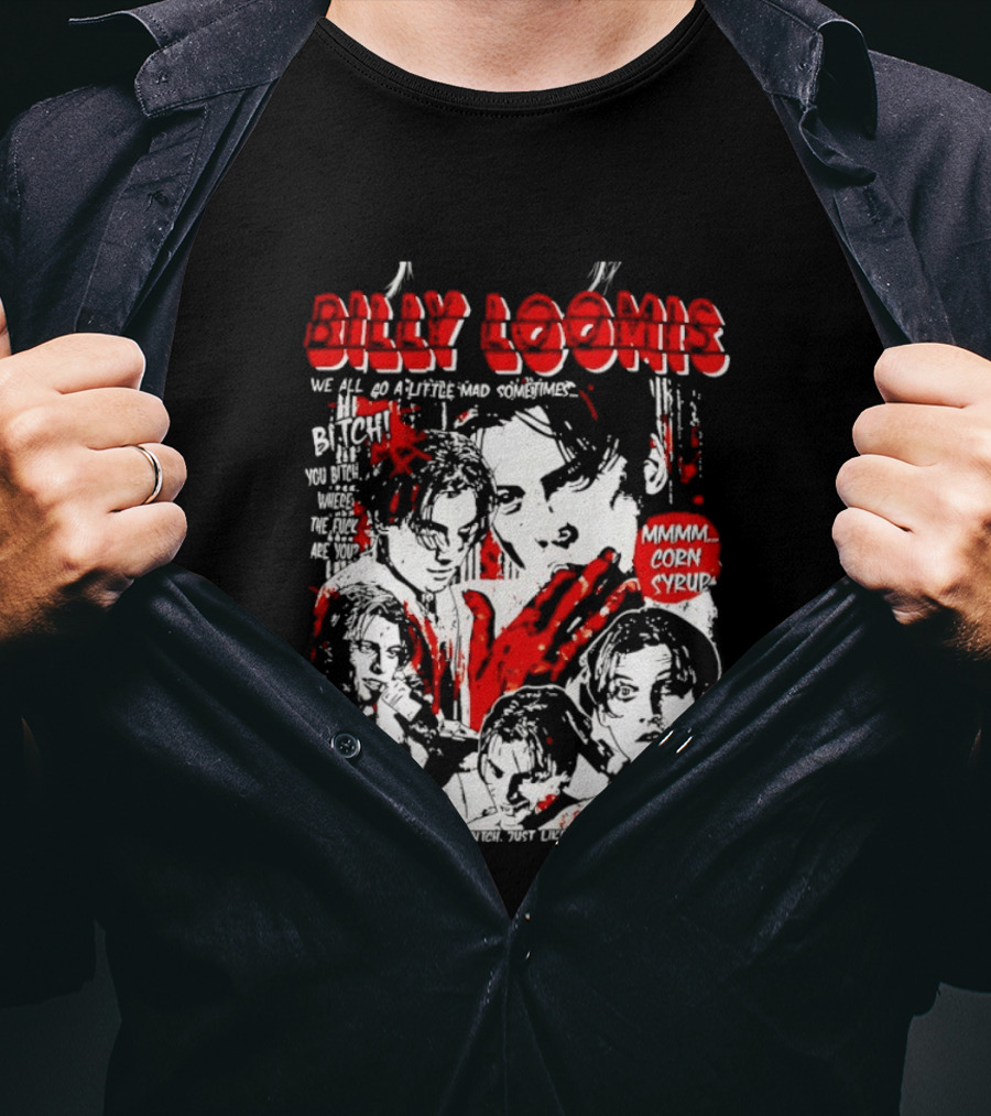 Billy Loomis We All Go A Little Mad Sometimes Horror Movie Icon Scream Blood Red T-Shirt