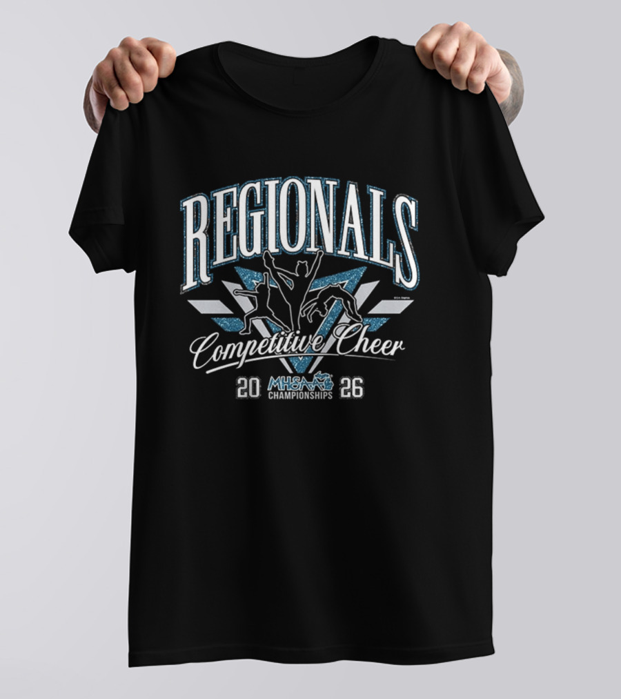 2026 MHSAA Championships Regionals Competitive Cheer T-Shirt