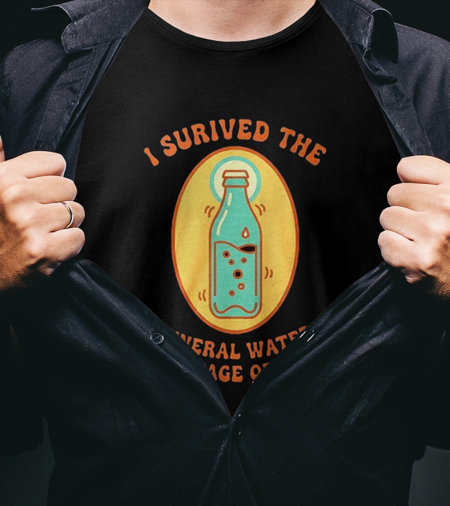 I Survived The Mineral Water Shortage Of 2026 T-Shirt