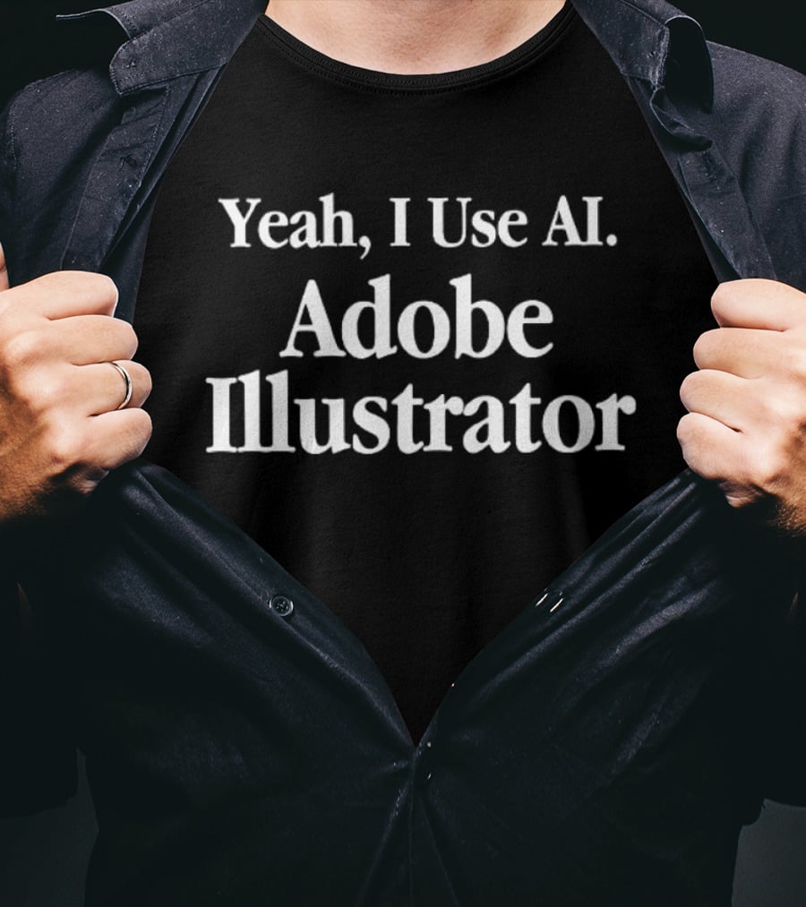 Yeah I Use AI Adobe Illustrator T-Shirt