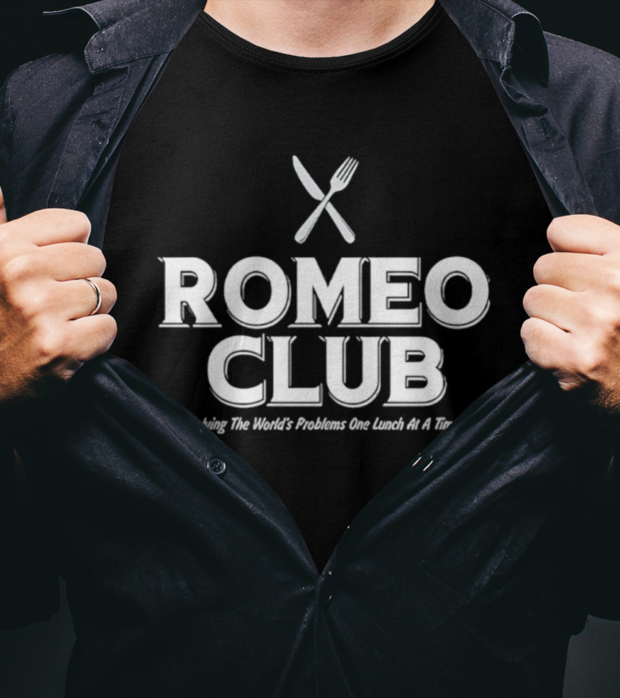 ROMEO Club Solving The World's Problems One Lunch At A Time Fork Knife T-Shirt