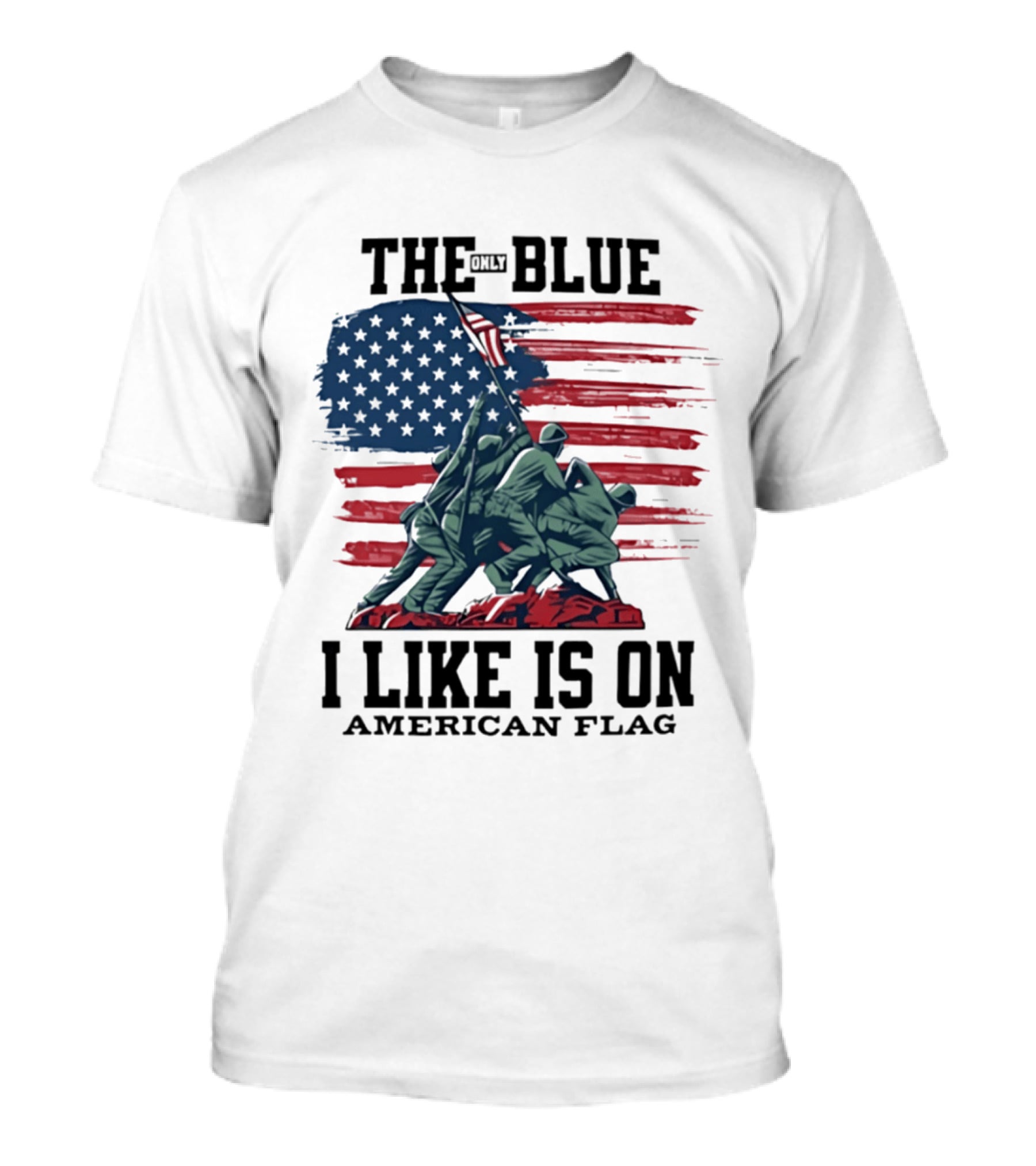 The Only Blue I Like Is On American Flag Iwo Jima Marines T-Shirt