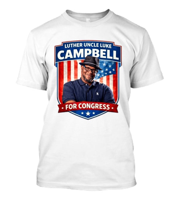 Luther Uncle Luke Campbell For Congress American Flag Leadership T-Shirt