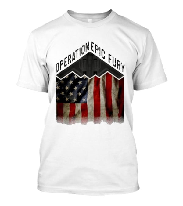 Operation Epic Fury USA American Flag Military Stealth Bomber T-Shirt