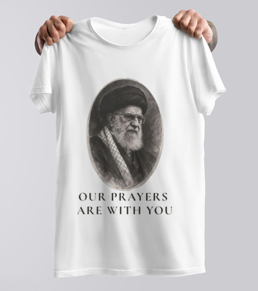 Our Prayers Are With You T-Shirt