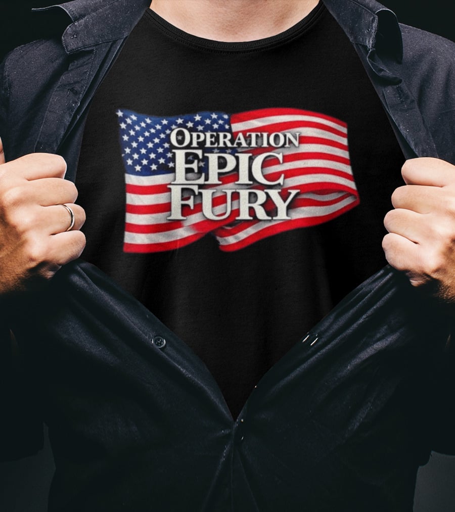 Operation Epic Fury USA Flag Military Patriotic Army Tactical T-Shirt