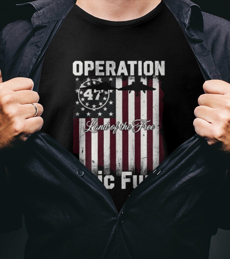 Operation Epic Fury 47 Stars And Stripes T-Shirt