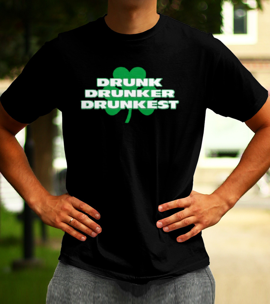 Shamrock Drunk Drunker Drunkest St Patrick's Day 2026 Fun Celebration T-Shirt