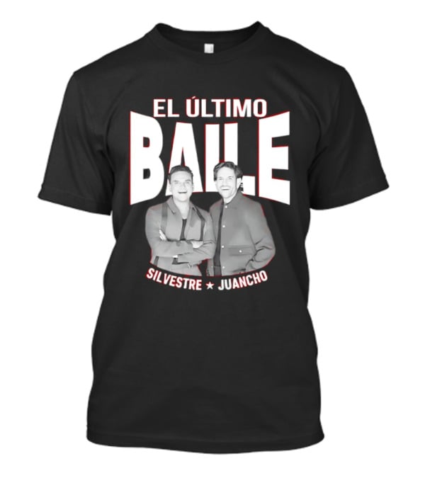 El Ultimo Baile Silvestre Juancho Event T-Shirt