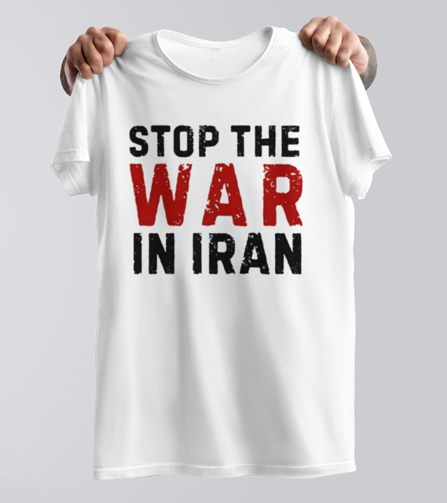 Stop The War In Iran Protest Movement T-Shirt