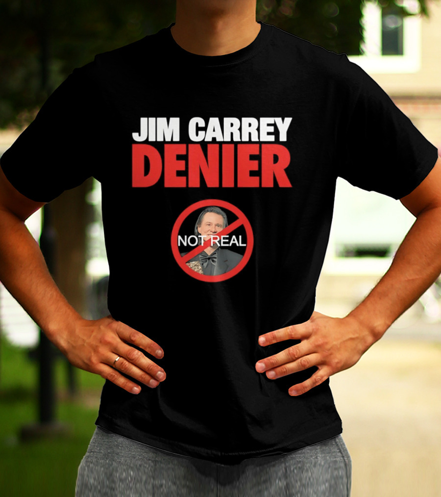 Jim Carrey Denier Not Real Image Circular Crossed Out T-Shirt