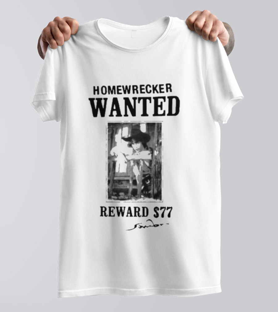 Homewrecker Wanted Reward $77 Cowboy T-Shirt