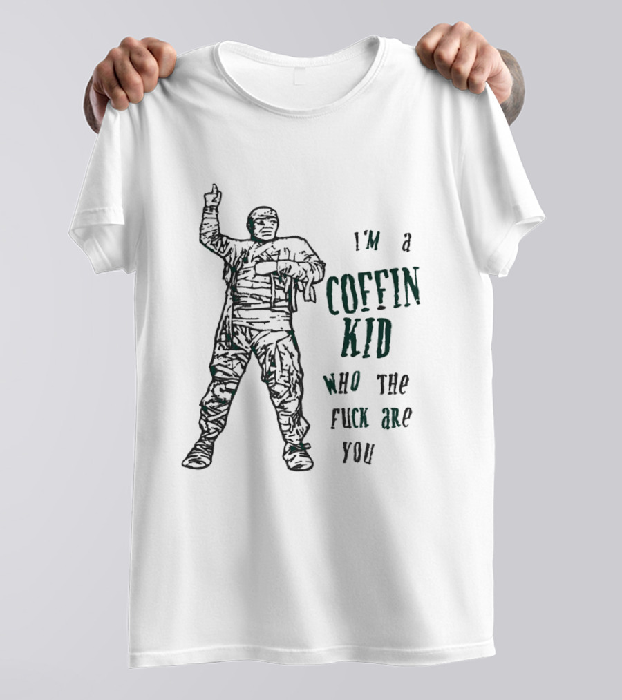I'm A Coffin Kid Who The Fuck Are You Vintage Soldier Pose T-Shirt