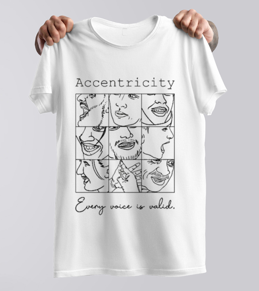 Accentricity Every Voice Is Valid Faces Sketch Grid T-Shirt