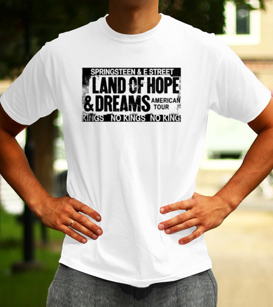 Springsteen & E Street Land Of Hope & Dreams American Tour No Kings 2026 T-Shirt