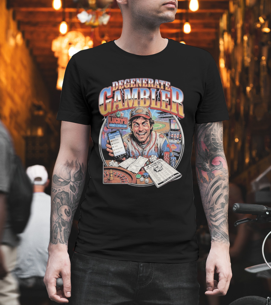 Degenerate Gambler Lucky's Casino And Sports Bar Vintage Sports Betting T-Shirt