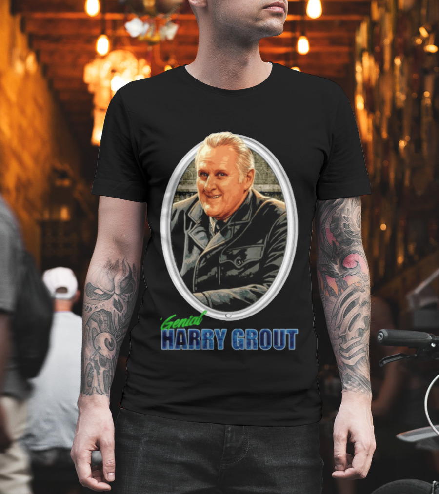Genial Harry Grout T-Shirt