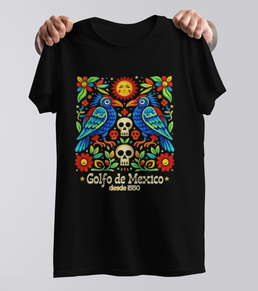Golfo De Mexico Desde 1900 Colorful Birds And Skulls Floral T-Shirt