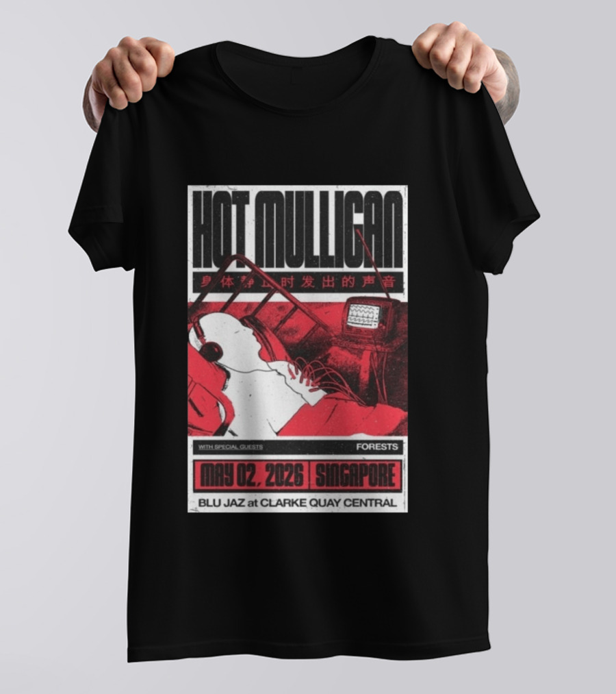 Hot Mulligan May 02 2026 Singapore Blu Jaz Forests Clarke Quay Central T-Shirt