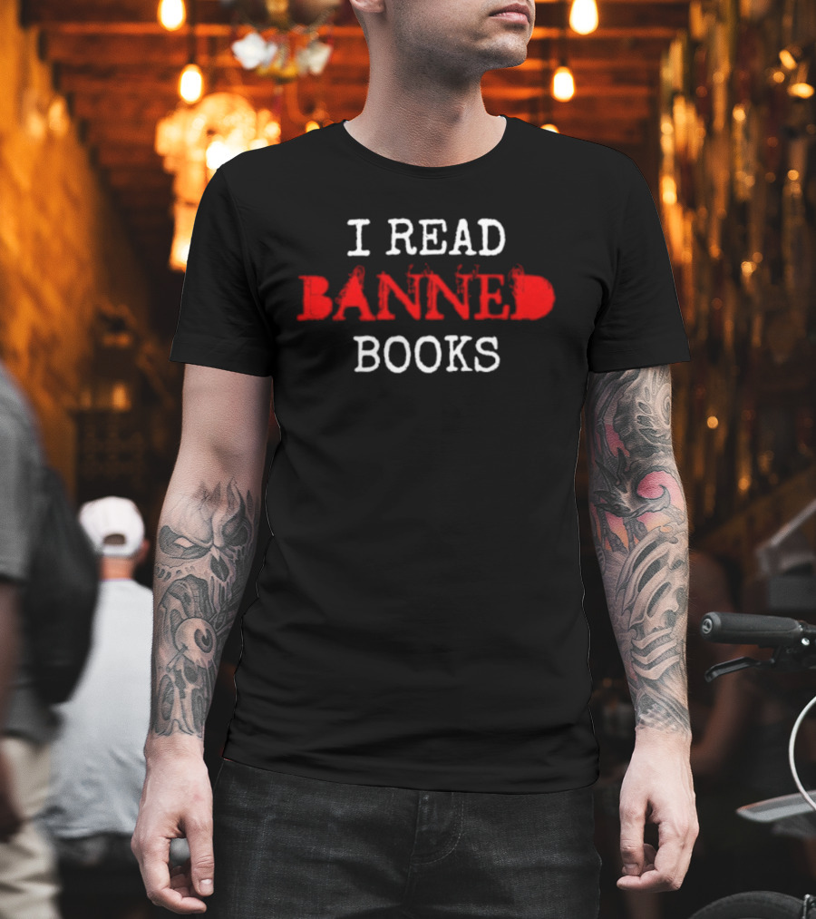 I Read Banned Books Readers Independence T-Shirt