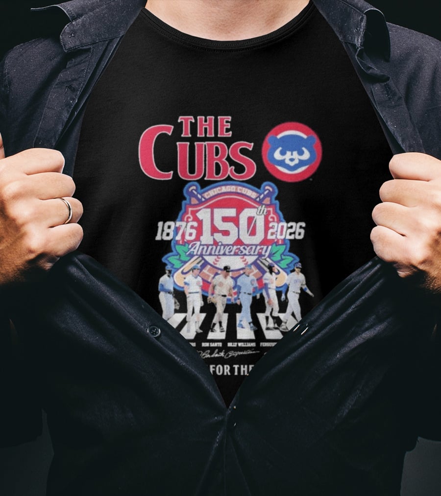 The Cubs 150th Anniversary 1876 2026 Thank You For The Memories Chicago Cubs Signatures T-Shirt