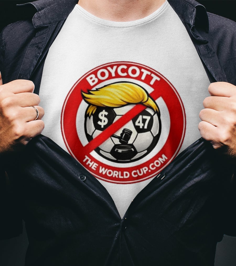 Boycott Fifa World Cup 2026 United State TheWorldCup.com Soccer Protes T-Shirt