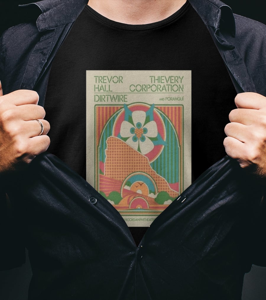 Trevor Hall Thievery Corporation Dirtwire Poranguí June 14 2026 Red Rocks Amphitheatre Morrison CO T-Shirt