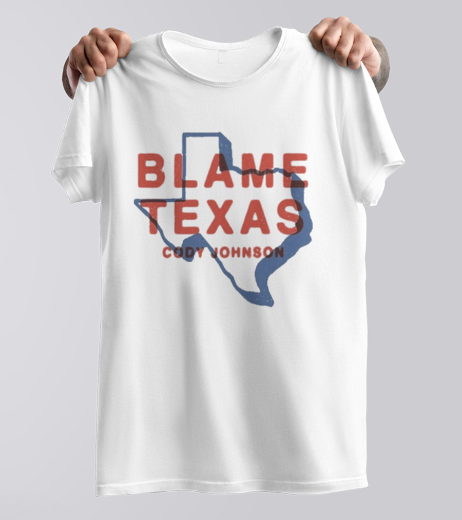 Cody Johnson Blame Texas Map Outline Event T-Shirt