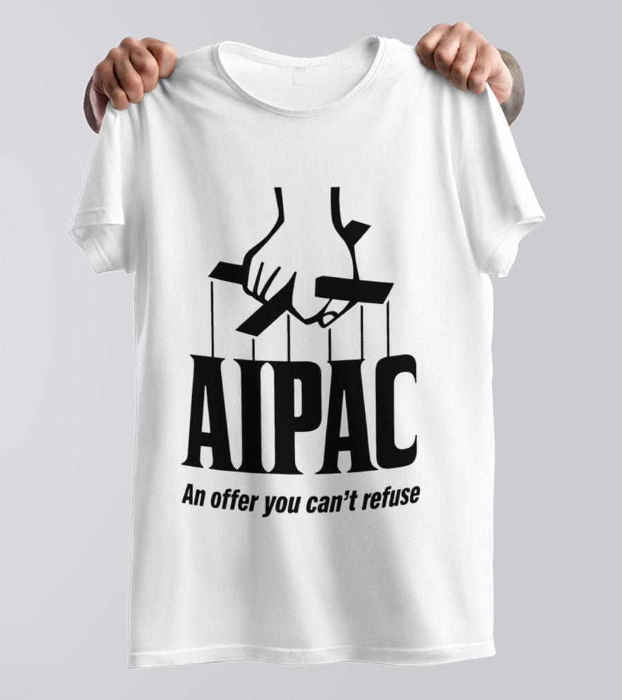 AIPAC An Offer You Can't Refuse Puppet Hand T-Shirt