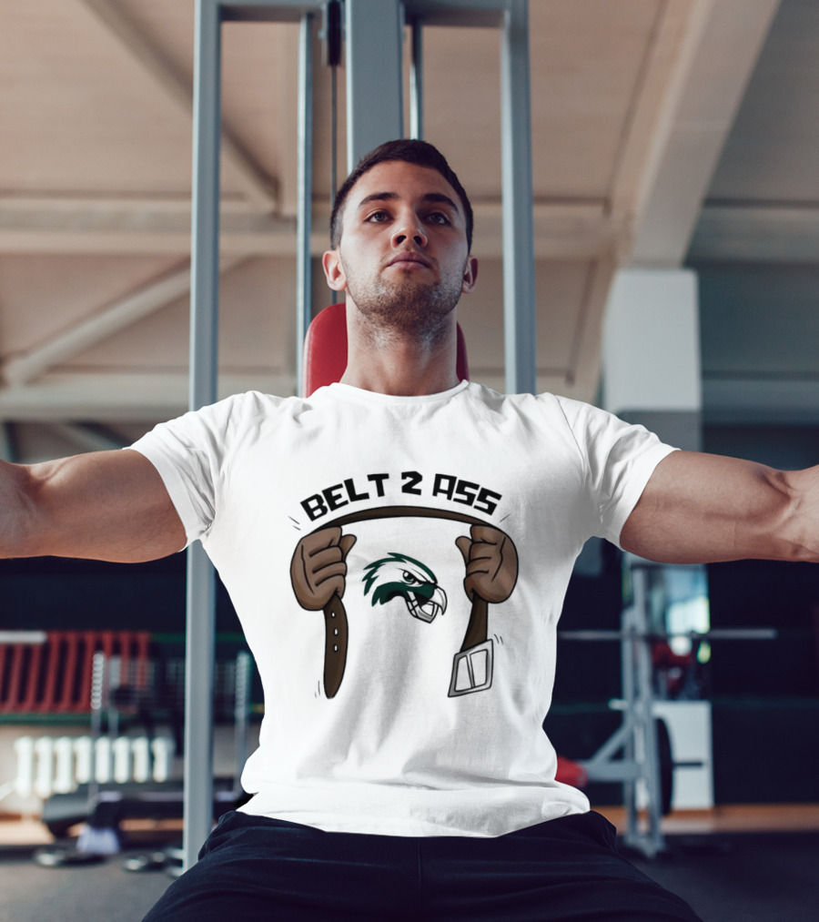 Belt 2 Ass Philadelphia Eagles Victory NFL Rivalry T-Shirt