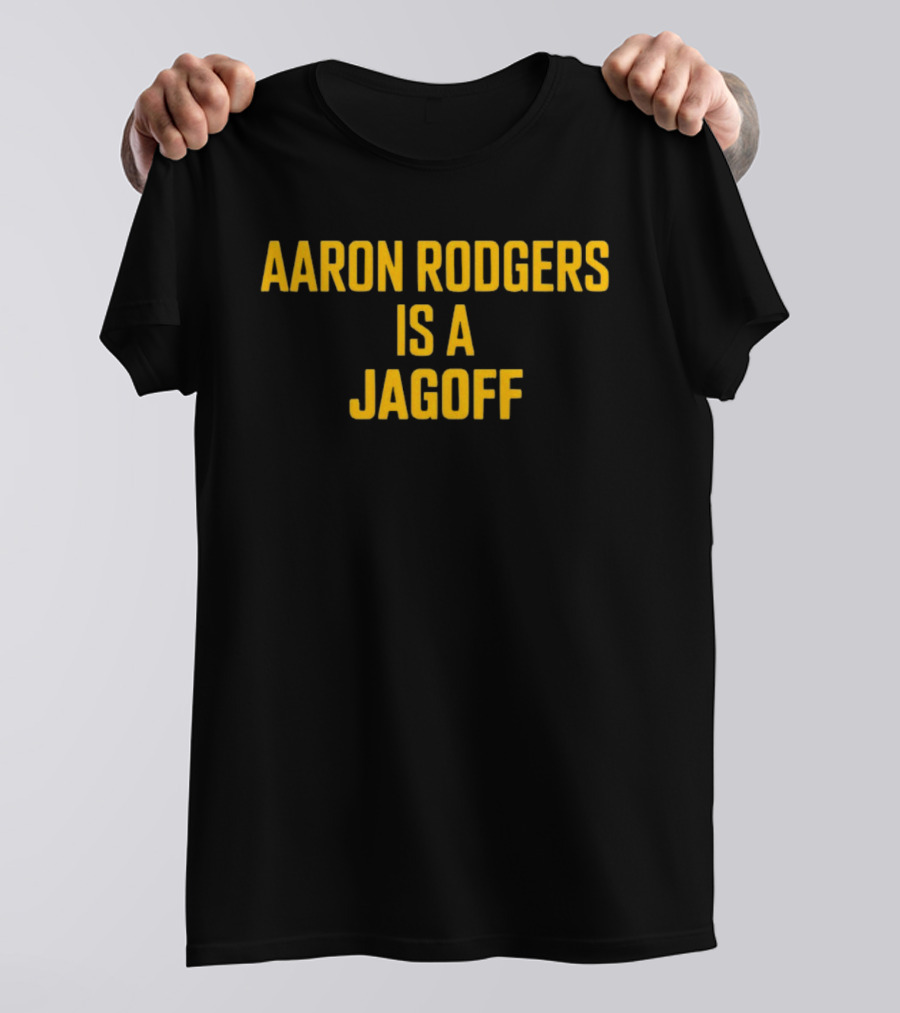 Aaron Rodgers Is A Jagoff Pittsburgh Steelers Fan Rivalry T-Shirt