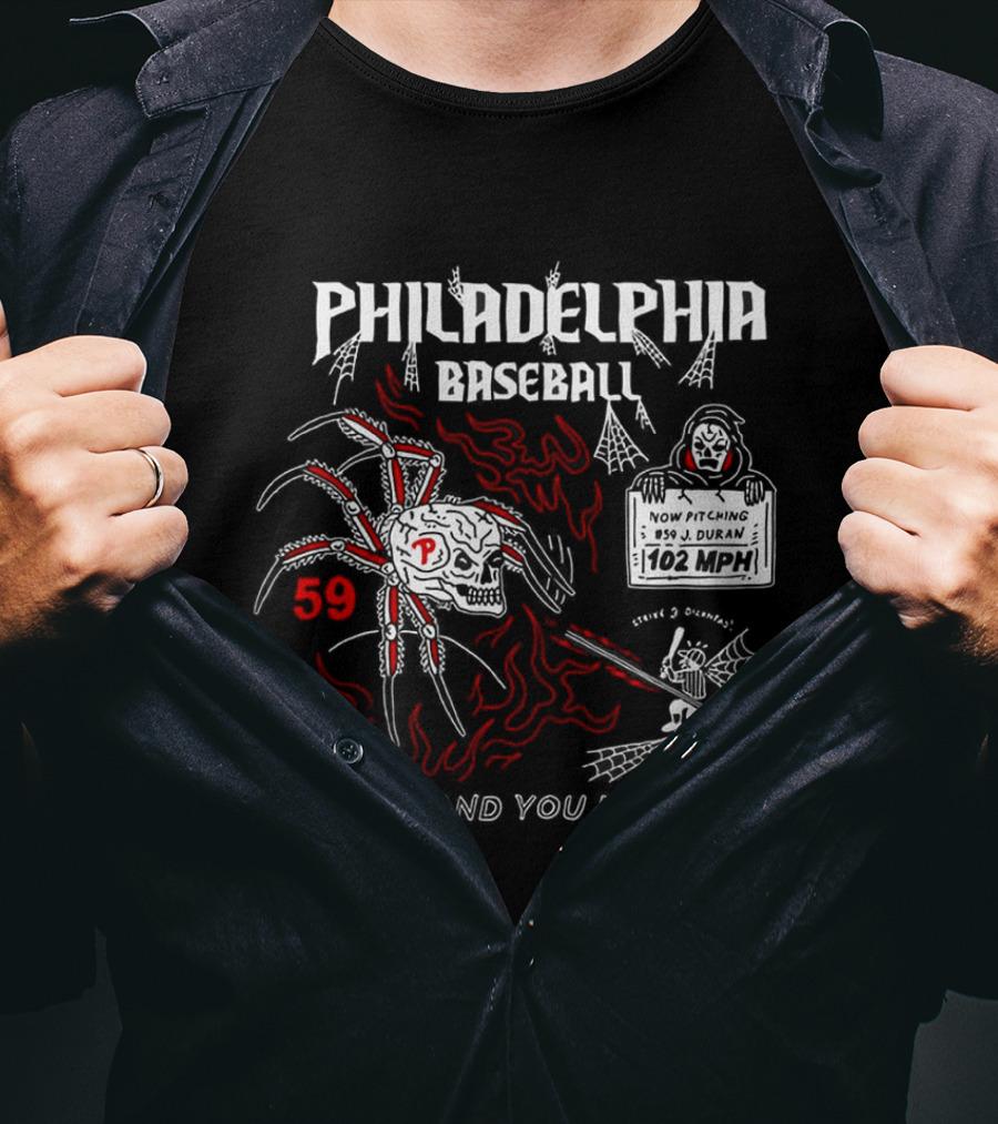 Philadelphia Baseball 59 Phillies Blink And You Missed It Durantula T-Shirt