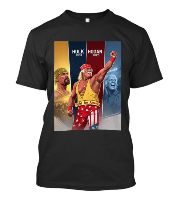 Hulk Hogan Fight For America 1953 2025 T-Shirt