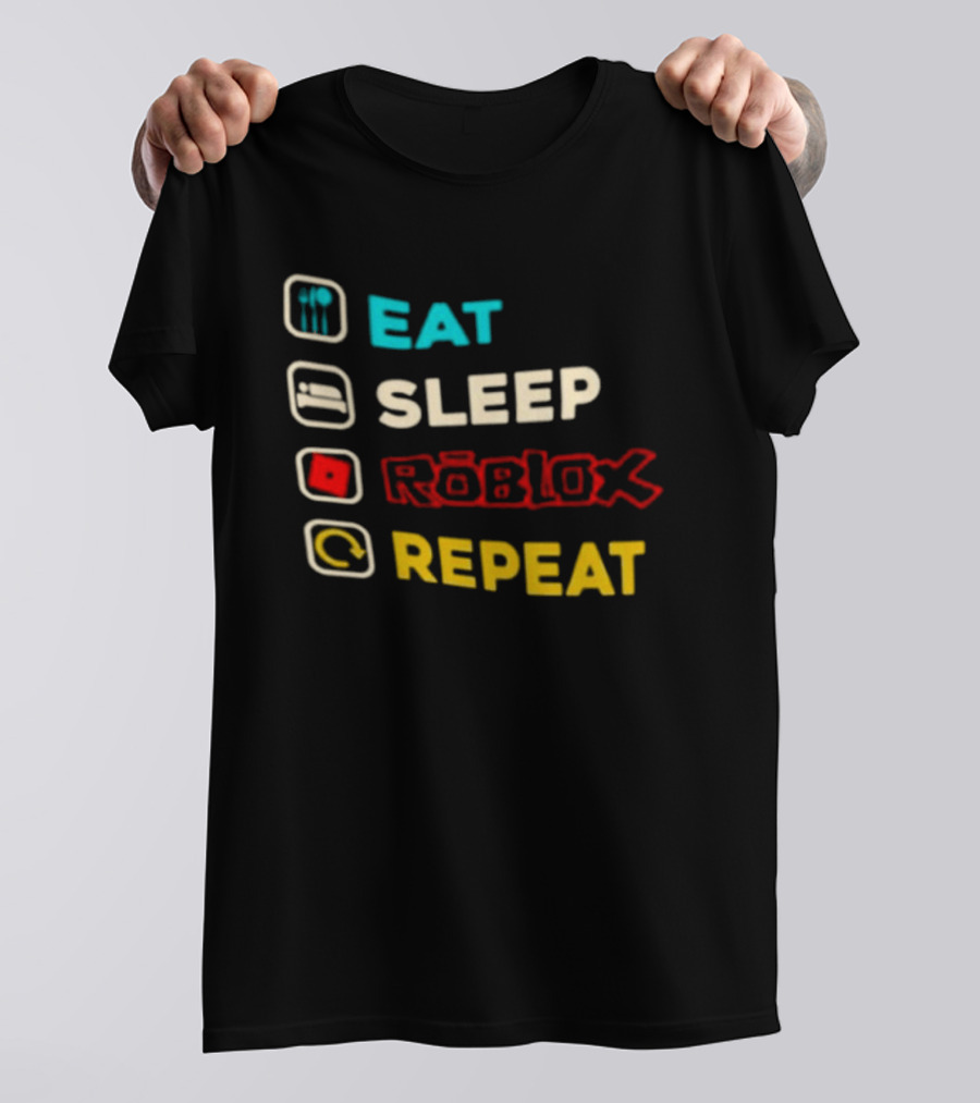 Eat Sleep Roblox Repeat Gaming Lifestyle Fun T-Shirt