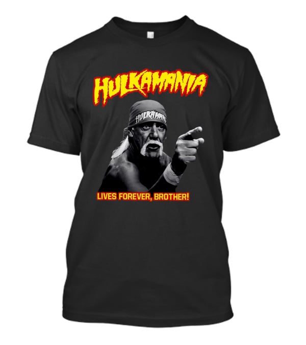 Hulkamania Lives Forever Brother Hulk Hogan T-Shirt