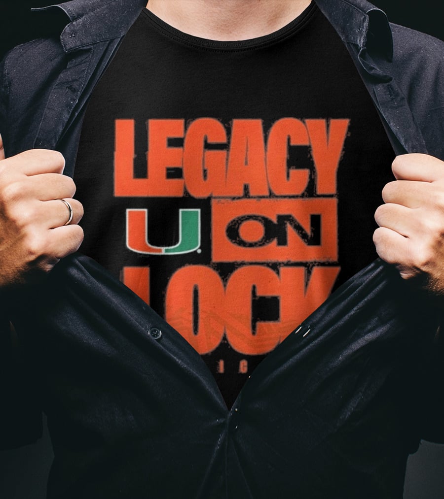 Miami Hurricanes Legacy On Lock U 2026 March Madness T-Shirt