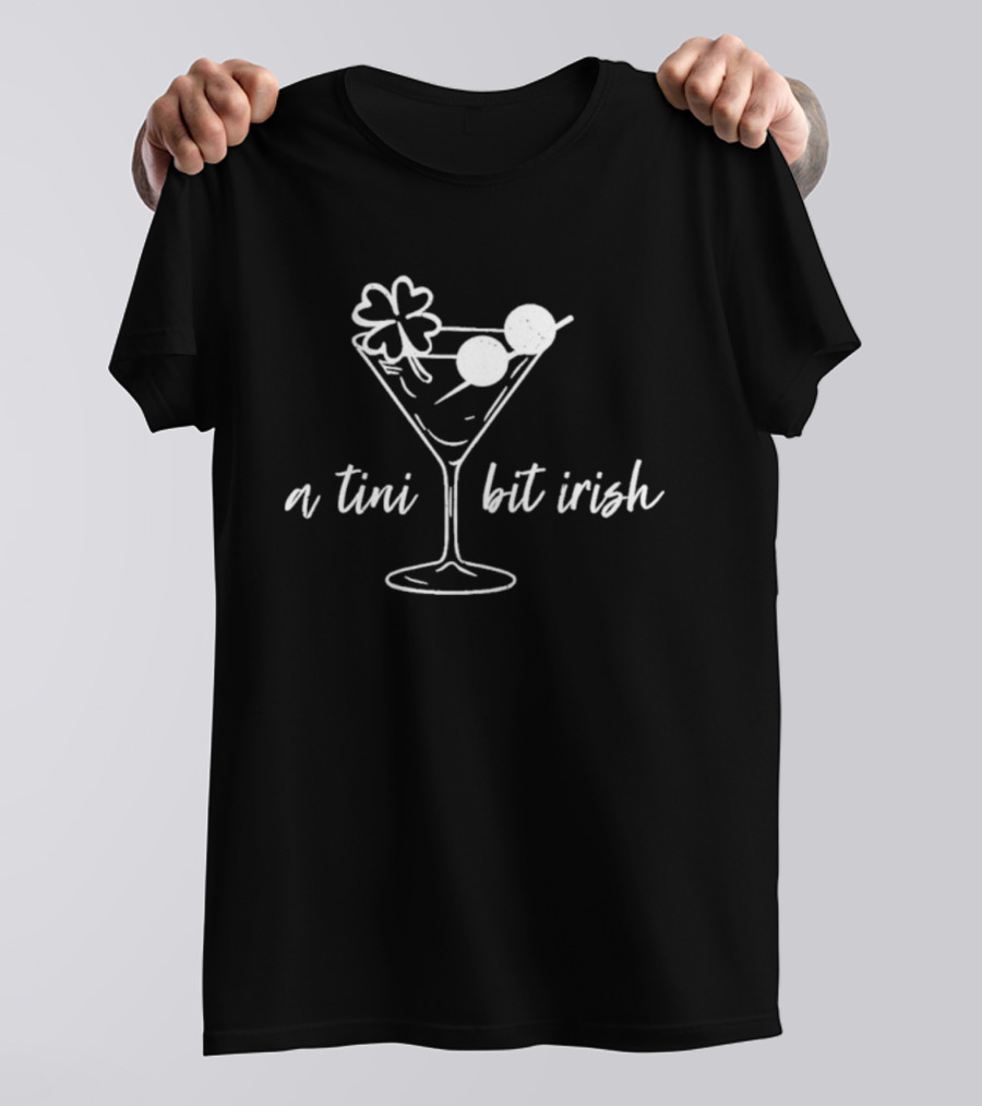 A Tini Bit Irish St Patrick's Day Martini Shamrock T-Shirt