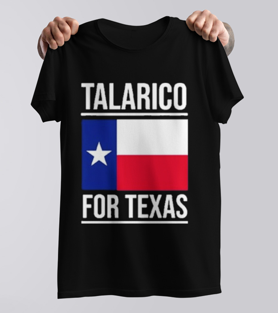 Talarico For Texas Senate Texas Flag Star T-Shirt