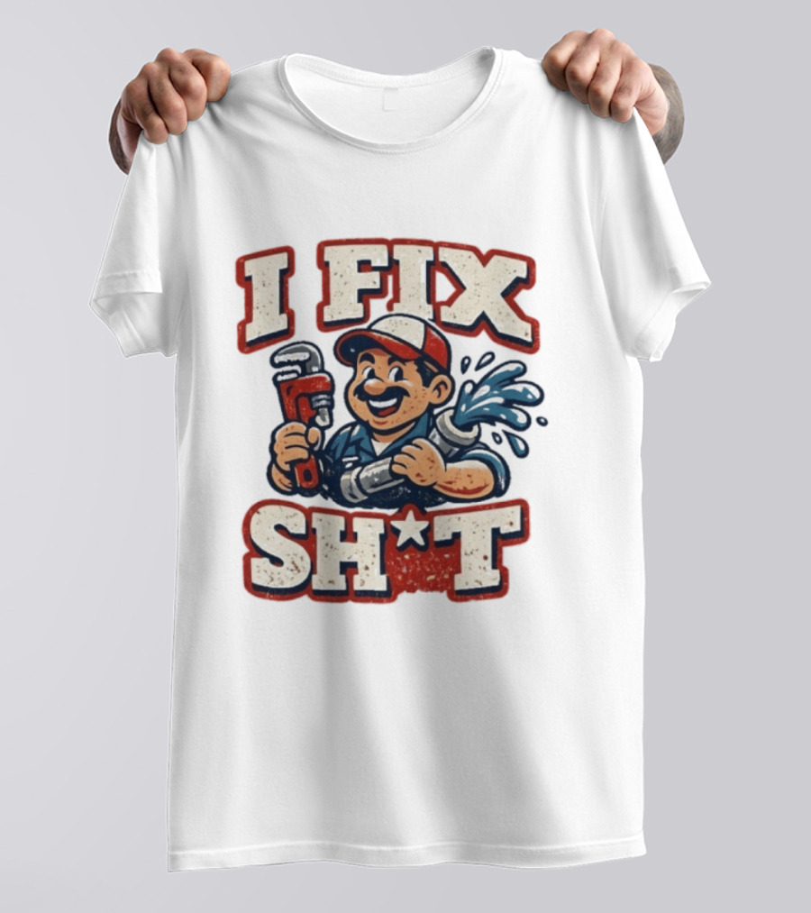 I Fix Sht Plumber Cartoon Graphic With Pipe And Wrench T-Shirt