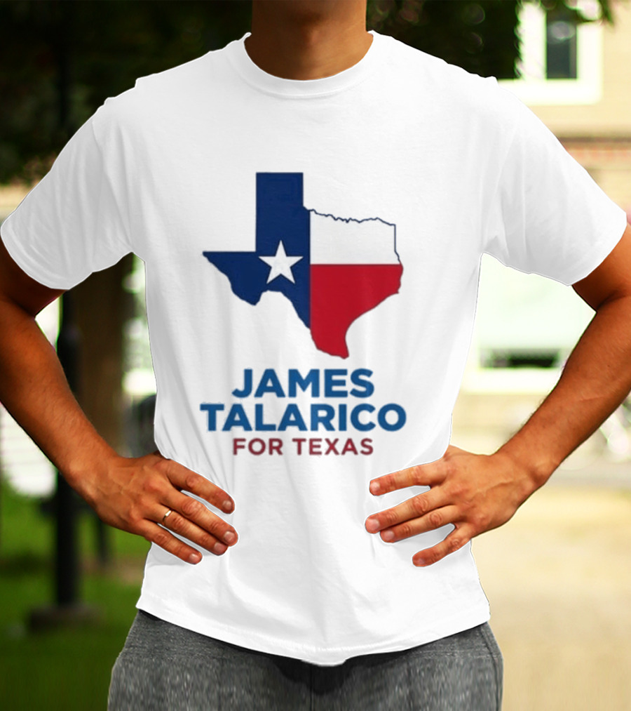 James Talarico For Texas 2026 Campaign Texas Flag T-Shirt